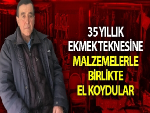 Ekmek teknesine içindeki malzemelerle birlikte el koydular