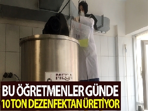 Bahçelievler'de öğretmenler günde 10 ton dezenfektan üretiyor