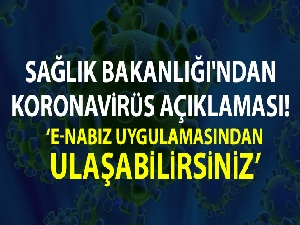 Bakanlık duyurdu: Korona virüs test sonuçları e-Nabız uygulamasında