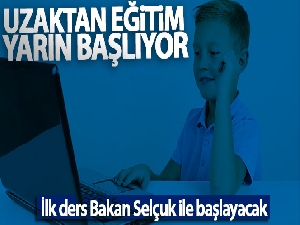 Uzaktan eğitim yarın başlıyor