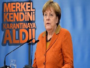 Angela Merkel kendini karantinaya aldı!