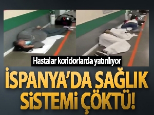 İspanya'da sağlık sistemi çöktü