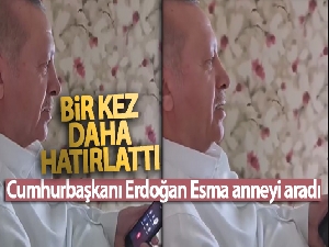 Cumhurbaşkanı Erdoğan, Miraç Kandili'ni tebrik eden 'Esma anne'yi aradı