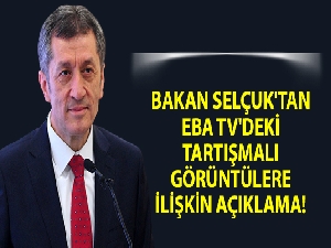 Bakan Selçuk'tan EBA TV'deki tartışmalı görüntülere ilişkin açıklama!