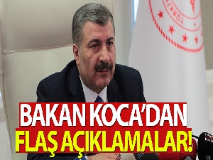 Bakan Koca'dan flaş açıklamalar!