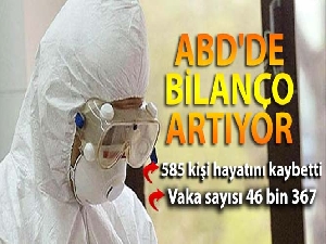 ABD'de korona virüs salgınından ölenlerin sayısı 585'e yükseldi