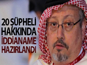Cemal Kaşıkçı'nın öldürülmesine ilişkin 20 şüpheli hakkında iddianame