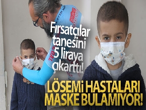 Fırsatçılardan dolayı lösemi hastaları maske bulamıyor