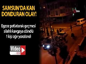 Samsun'da kavgada silahlı saldırıyla uğrayan bir kişi ağır yaralandı