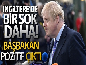 İngiltere Başbakanı Johnson'ın korona virüs testi pozitif çıktı