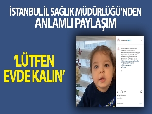 İstanbul İl Sağlık Müdürlüğü'nden anlamlı paylaşım: Minik, vatandaşlara böyle seslendi