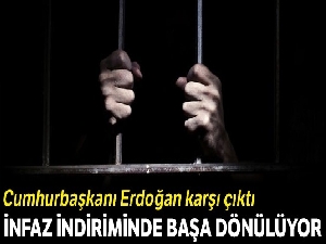 İnfaz indiriminde ‘başa' dönülüyor