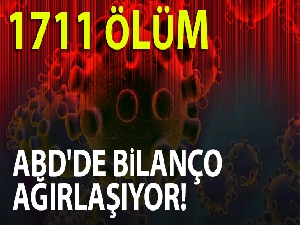 ABD'de korona virüs salgını nedeniyle ölü sayısı bin 711'e yükseldi