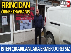 Silivrili fırıncıdan işten çıkartılanlara ekmek ücretsiz