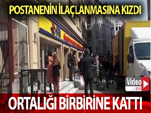 Postanenin ilaçlanmak için kapatılmasına kızan şahıs ortalığı birbirine kattı