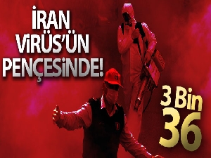 İran'da korona virüsünden ölenlerin sayısı 3 bin 36'ya yükseldi