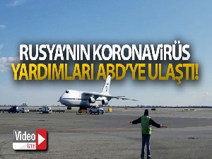 Rusya'nın korona virüs yardımları ABD'ye ulaştı