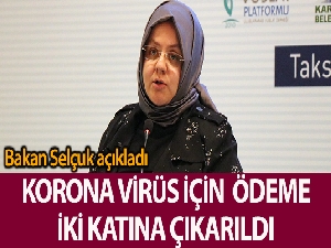 Bakan Zümrüt Selçuk, yoğun bakım tedavi ücretlerinin iki katına çıkarıldığını duyurdu