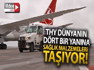 THY dünyanın dört bir yanına sağlık malzemeleri taşıyor