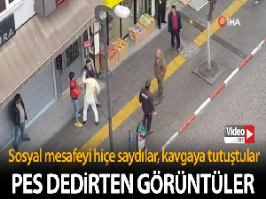 Sosyal mesafeyi bırakıp kavgaya tutuştular