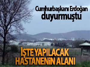 Cumhurbaşkanı Erdoğan'ın Sancaktepe'de yapılacağını duyurduğu hastanenin alanı böyle görüntülendi