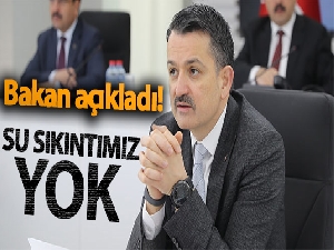 Bakan Pakdemirli: 'Su sıkıntısı öngörülmüyor'