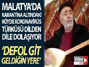 Karantina altındaki köyde korona virüse özel beste