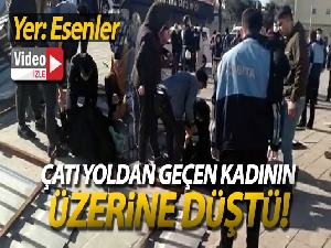 Esenler'de uçan çatı yoldan geçen kadının üzerine düştü
