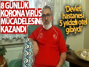 8 günlük korona virüs mücadelesini kazandı, evine döndü