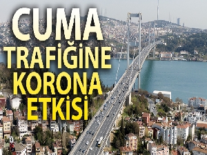 Cuma trafiğine korona etkisi
