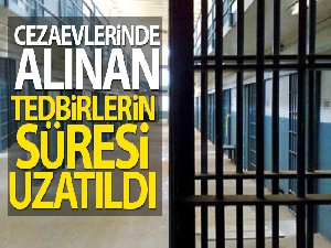 Ceza infaz kurumlarındaki korona virüs tedbirleri 30 Nisan'a kadar uzatıldı