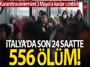 İtalya'da korona virüsten son 24 saatte 566 kişi öldü