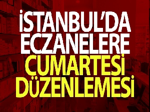 İstanbul'da eczanelere cumartesi düzenlemesi
