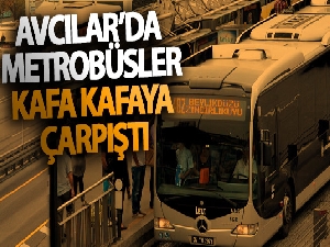Avcılar'da metrobüs kazası: 4 yaralı