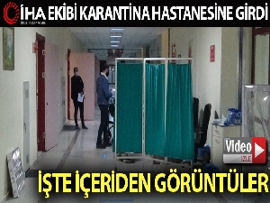 İHA ekibi Diyarbakır'daki karantina hastanesine girdi