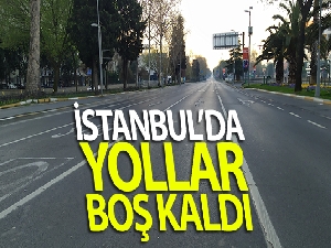 Sokağa çıkma kısıtlamasıyla İstanbul'da yollar boş kaldı