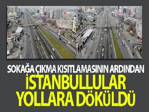 Sokağa çıkma kısıtlamasının ardından İstanbullular yollara döküldü