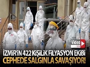 İzmir'in 422 kişilik filyasyon ekibi cephede salgınla savaşıyor