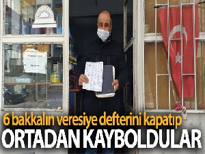 6 bakkalın veresiye defterindeki borçları ödeyip ortadan kayboldular