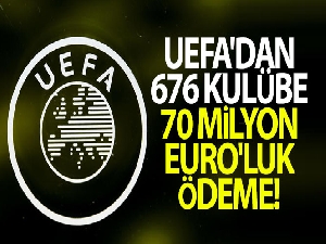 UEFA'dan 676 kulübe 70 milyon Euro'luk ödeme
