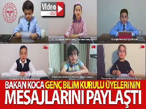 Sağlık Bakanı Koca, genç Bilim Kurulu üyelerinin mesajlarını paylaştı