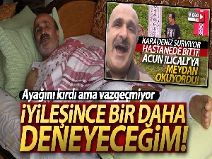 Ayağını kırdı ama vazgeçmiyor