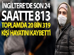 İngiltere'de korona virüsten ölümler 20 bini aştı