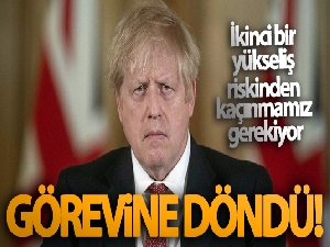 İngiltere Başbakanı Johnson göreve döndü