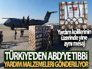 Türkiye'den ABD'ye tıbbi yardım malzemeleri gönderildi