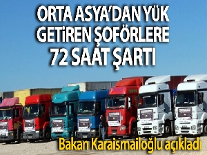 Türkiye'den geçen transit araçlara karantina süresi 72 saate indi