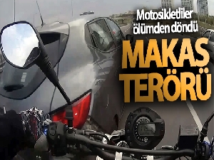 İstanbul'da motosikletlilerin ölümden döndüğü “makas” terörleri kamerada