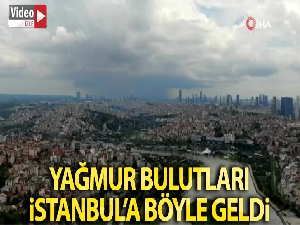 Yağmur bulutlarının şehre gelişi havadan görüntülendi