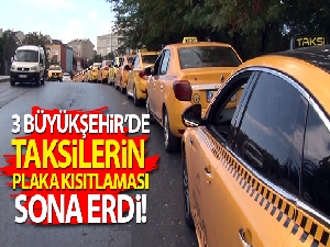 İstanbul, Ankara ve İzmir'de taksilerin plaka kısıtlaması sona erdi