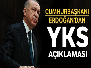 Cumhurbaşkanı Erdoğan'dan YKS açıklaması